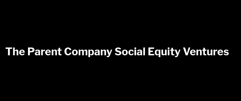 The Parent Company announces Social Equity Fund Advisory Committee members