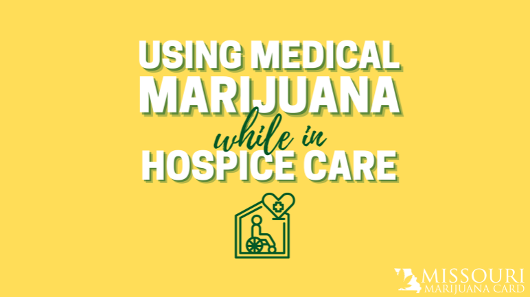 Can hospice patients use medical marijuana in Missouri?